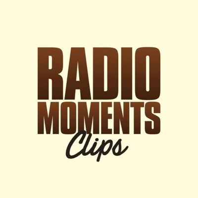 Radio Moments - Clips