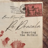 Bonus 4: Queering the Gothic