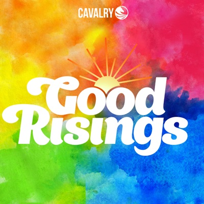Good Risings:Cavalry Audio