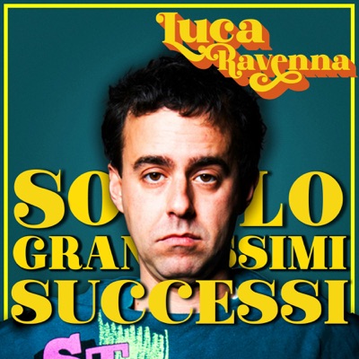 Luca Ravenna – Solo Grandi anzi, Grandissimi Successi:Luca Ravenna