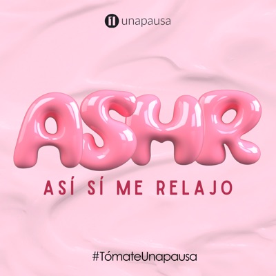 ASMR: Así Sí Me Relajo ASMR: Así Sí Me Relajo