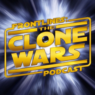 Frontlines: The Clone Wars Podcast Frontlines: The Clone Wars Podcast