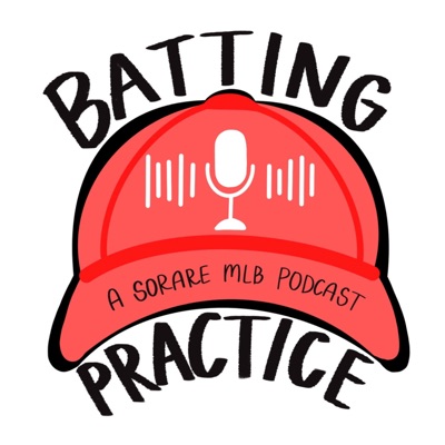 Batting Practice, a Sorare MLB Podcast