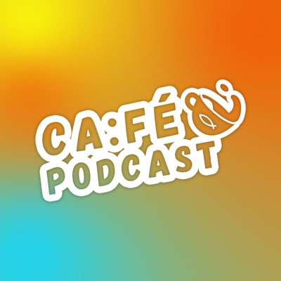 CA:FÉ Podcast