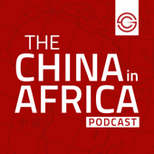 The China in Africa Podcast - SupChina