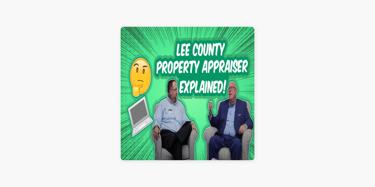 The HartBeat for Realtors: Lee County Property Appraiser Explained with  Kenneth Wilkinson on Apple Podcasts