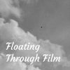 Floating Through Film - Floating Through Film