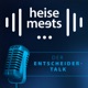 heise meets … Der Entscheider-Talk