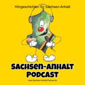 Sachsen-Anhalt Podcast - Sachsen-Anhalt Podcast