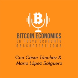 #98 Bitcoin Economics: “Bitcoin es un activo de inversión de bajo riesgo