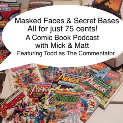 Masked Faces and Secret Bases...all for just 75 cents!