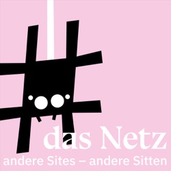 das Netz: andere Sites – andere Sitten | Die Podcast-Serie über Internet-Subkulturen