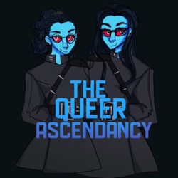 The Queer Ascendancy 