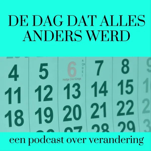 De dag dat alles anders werd.