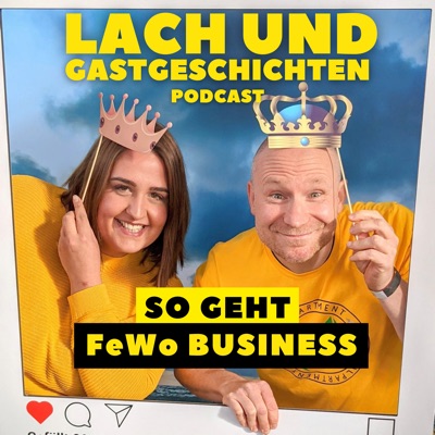 Lach und Gastgeschichten - Ferienwohnung mit Erfolg vermieten Lach und Gastgeschichten - Ferienwohnung mit Erfolg vermieten