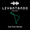 Levantando Podcast - Fran García