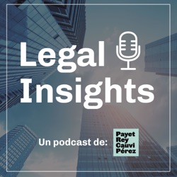 Legal Insights - Espacio Arbitral: Episodio 1