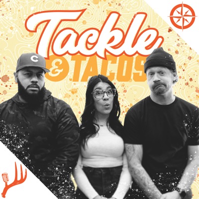 Tackle and Tacos - A Fishing Podcast