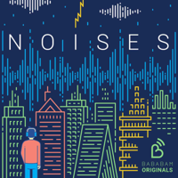 Noises podcast