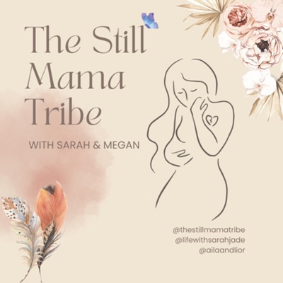 The Still Mama Tribe