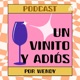 Un Vinito y Adiós