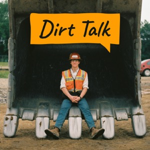 Dirt Talk by BuildWitt