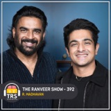 R. Madhavan - The Boy Behind The Superstar | The Ranveer Show 392