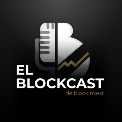 Blockcast | El podcast de Crypto de Blockinvest