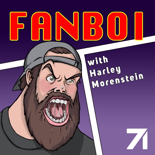 Fanboi with Harley Morenstein