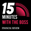 15 Minutes with the Boss - The Australian Financial Review