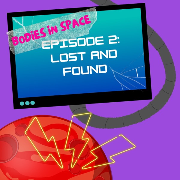 Episode 2: Lost and Found photo