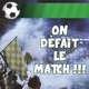 On Défait Le Match