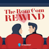 The Rom Com Rewind Podcast - Devin McNeil & Sarah White