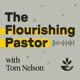 The Flourishing Pastor