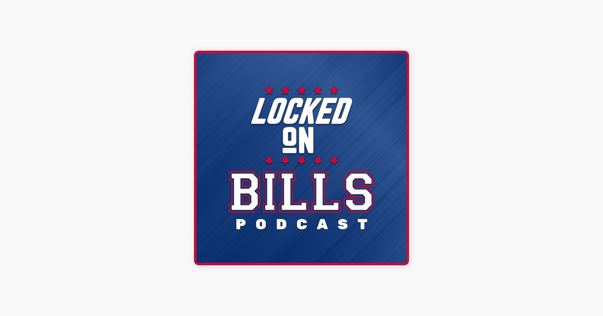 ‎Locked On Bills Daily Podcast On The Buffalo Bills Could Buffalo