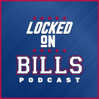 Locked On Bills - Daily Podcast On The Buffalo Bills:Locked On Podcast Network, Joe Marino