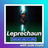 61: Leprechaun with Jude Doyle