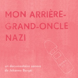 Mon arrière-grand-oncle nazi