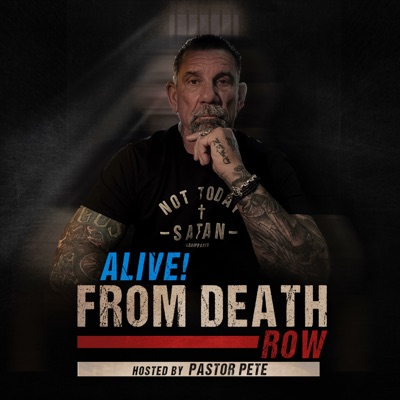 ALIVE! From Death Row