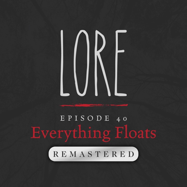 REMASTERED – Episode 40: Everything Floats photo