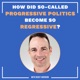 How did so-called progressive politics become so regressive?