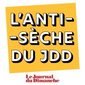 L'Antisèche du Journal du Dimanche - Le Journal du Dimanche