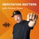 Reputation Matters with Clinton Bown