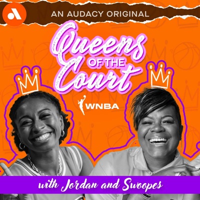 Queens of the Court: A WNBA Podcast:Audacy
