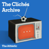 For Our Sins: The Clichés Pod Archive - The Athletic
