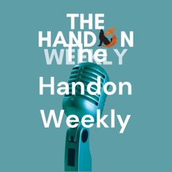 *SPECIAL* The Handon Weekly 