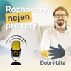 Dobrý táta - staň se tátou, kterého bys sám chtěl mít - David Škrobánek