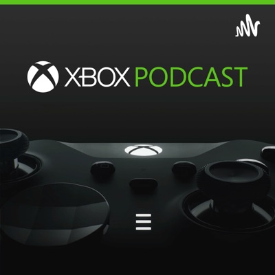 The Official Xbox Podcast:Official Xbox Podcast