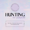 Hunting for Purpose Podcast - Holly Maree