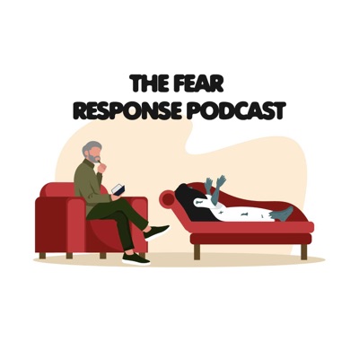 The Fear Response Podcast